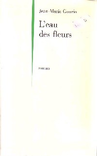 Livrenpoche : L'eau des fleurs - Jean-Marie Gourio - Livre