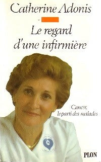 Livrenpoche : Le regard d'une infirmière - Catherine Adonis - Livre