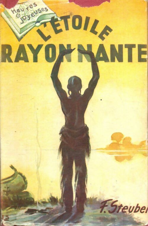 Livrenpoche : L'étoile rayonnante - F. Steuben - Livre