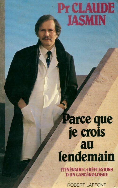 Livrenpoche : Parce que je crois au lendemain - Claude Jamin - Livre