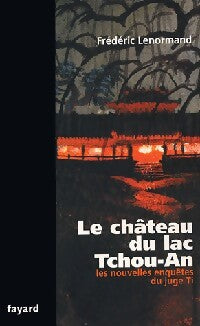 Livrenpoche : Le château du lac Tchou-An - Frédéric Lenormand - Livre