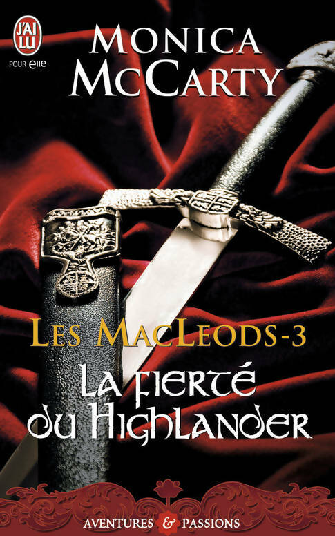 Livrenpoche : Les MacLeods Tome III : La fierté du Highlander - Monica Mccarty - Livre