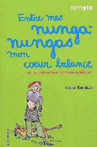 Livrenpoche : Le journal intime de Georgia Nicolson Tome III : Entre mes nunga-nungas, mon coeur balance - Louise Rennison - Livre