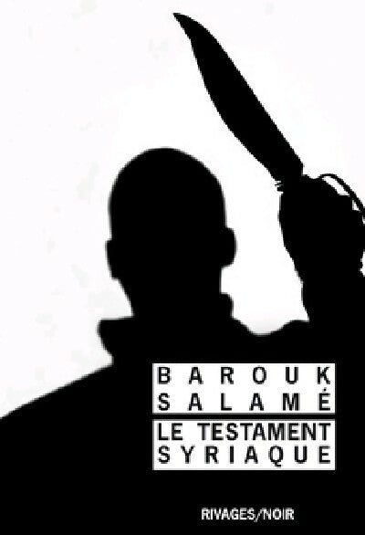 Livrenpoche : Le testament syriaque - Barouk Salamé - Livre