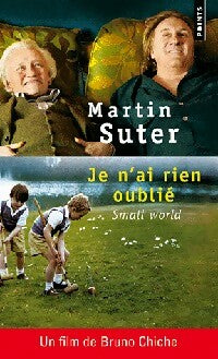 Livrenpoche : Je n'ai rien oublié. Small world - Martin Suter - Livre