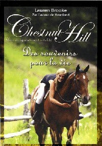 Livrenpoche : Chestnut Hill Tome VIII : Des souvenirs pour la vie - Lauren Brooke - Livre
