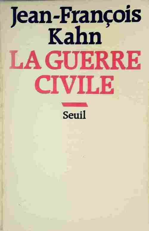 Livrenpoche : La guerre civile - Jean-François Kahn - Livre