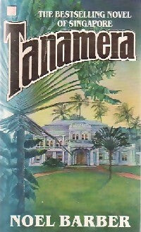 Livrenpoche : Tanamera - Noel Barber - Livre