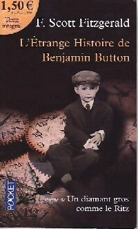 Livrenpoche : L'étrange histoire de Benjamin Button / Un diamant gros comme le Ritz - Francis Scott Fitzgerald - Livre