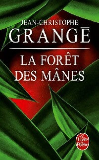 Livrenpoche : La forêt des mânes - Jean-Christophe Grangé - Livre