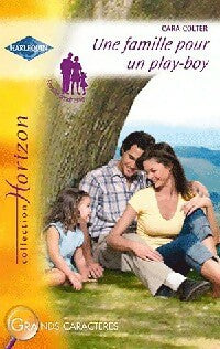 Livrenpoche : Une famille pour un play-boy - Cara Colter - Livre