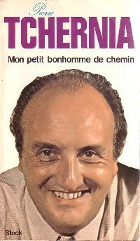 Livrenpoche : Mon petit bonhomme de chemin - Pierre Tchernia - Livre