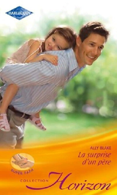 Livrenpoche : La surprise d'un père - Ally Blake - Livre