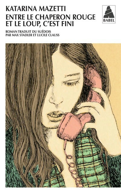 Livrenpoche : Entre le chaperon rouge et le loup, c'est fini - Katarina Mazetti - Livre