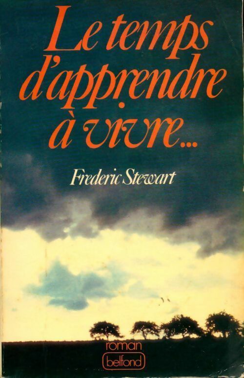 Livrenpoche : Le temps d'apprendre à vivre... - Frederic Stewart - Livre