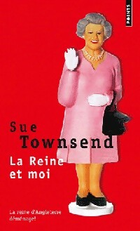 Livrenpoche : La reine et moi - Sue Townsend - Livre