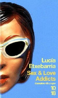 Livrenpoche : Sex & love addicts - Collectif - Livre