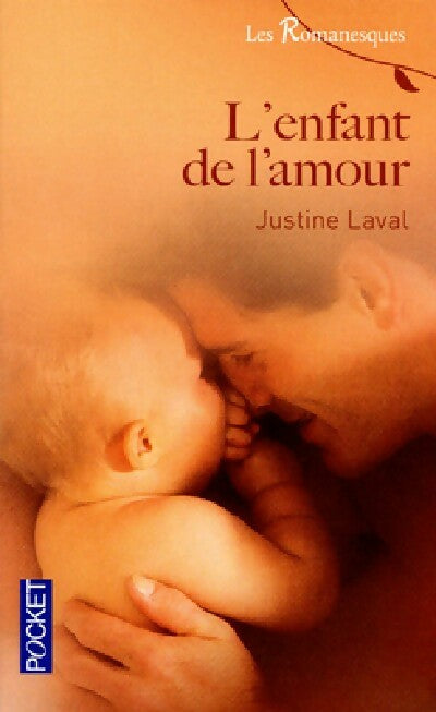 Livrenpoche : L'enfant de l'amour - Justine Laval - Livre
