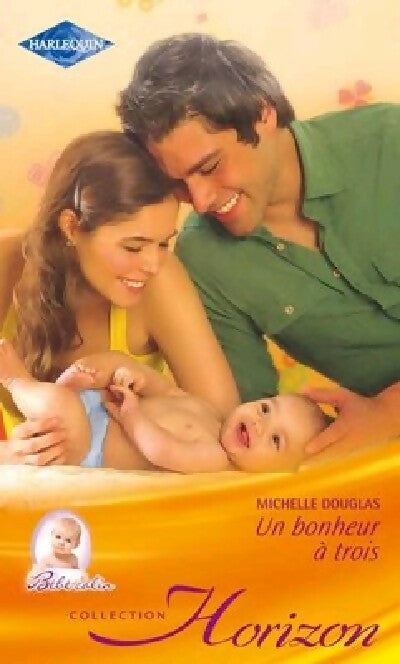 Livrenpoche : Un bonheur à trois - Michelle Douglas - Livre