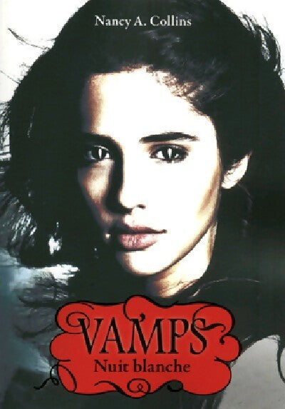 Livrenpoche : Vamps Tome II : Nuit blanche - Nancy A. Collins - Livre