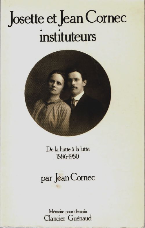 Livrenpoche : Josette et Jean Cornec instituteurs - Jean Cornec - Livre