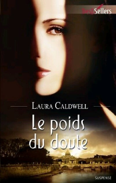 Livrenpoche : Le poids du doute - Laura Caldwell - Livre