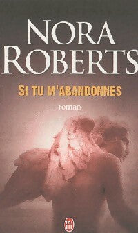 Livrenpoche : Si tu m'abandonnes - Nora Roberts - Livre
