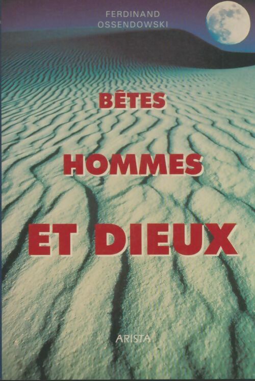 Livrenpoche : Bêtes, hommes et dieux - Ferdynand Ossendowski - Livre