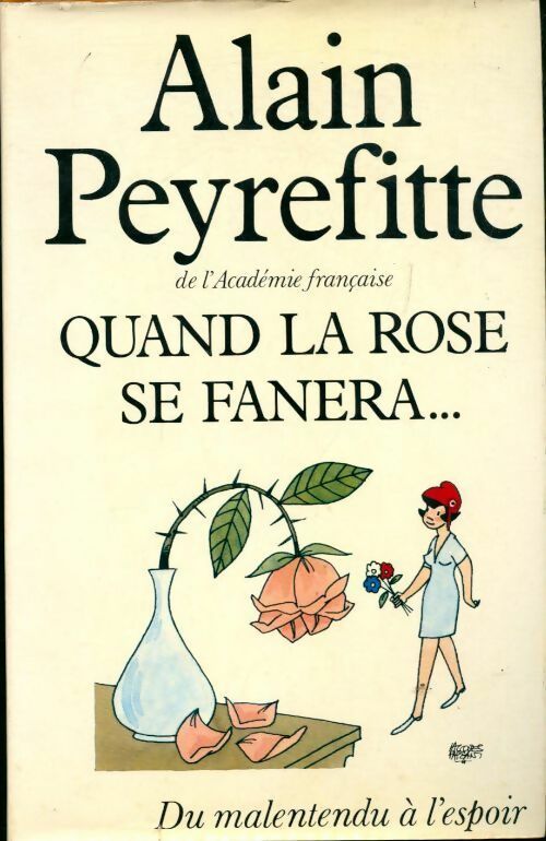 Livrenpoche : Quand la rose se fanera... - Alain Peyrefitte - Livre