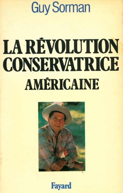 Livrenpoche : La révolution conservatrice américaine - Guy Sorman - Livre