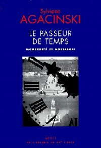 Le passeur de temps - Sylviane Agacinski - Livre