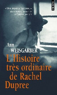 Livrenpoche : L'histoire très ordinaire de Rachel Dupree - Ann Weisgarber - Livre