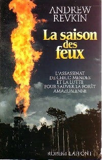 La saison des feux - Andrew Revkin -  Laffont GF - Livre