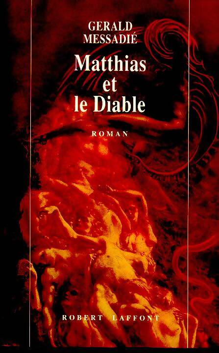 Livrenpoche : Matthias et le diable - Gérald Messadié - Livre