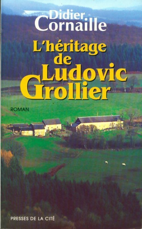 Livrenpoche : L'héritage de Ludovic Grollier - Didier Cornaille - Livre