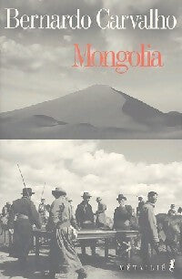 Mongolia - Bernardo Carvalho - Livre