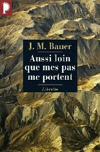 Livrenpoche : Aussi loin que mes pas me portent - Josef Martin Bauer - Livre
