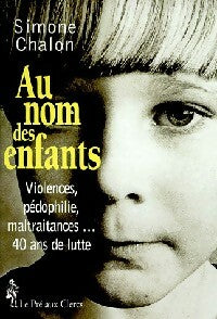 Livrenpoche : Au nom des enfants - Simone Chalon - Livre