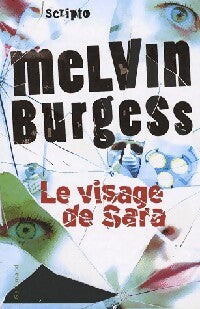 Livrenpoche : Le visage de Sara - Melvin Burgess - Livre