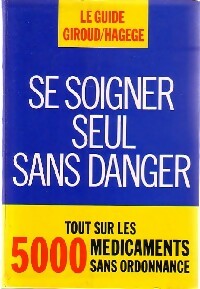 Livrenpoche : Se soigner seul sans danger - Charles G. Hagège, Jean-Paul Giroud - Livre