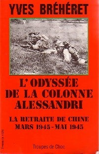 Livrenpoche : L'odyssée de la colonne Alessandri - Yves Bréhèret - Livre
