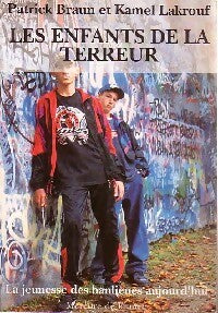 Livrenpoche : Les enfants de la terreur - Patrick Braun, Kamel Lakrouf - Livre
