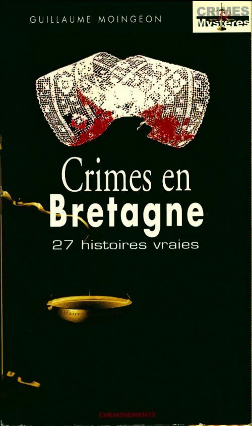 Livrenpoche : Crimes en Bretagne - Guillaume Moingeon - Livre