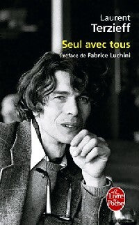 Seul avec tous - Laurent Terzieff - Livre