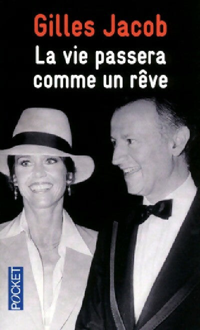 Livrenpoche : La vie passera comme un rêve - Gilles Jacob - Livre