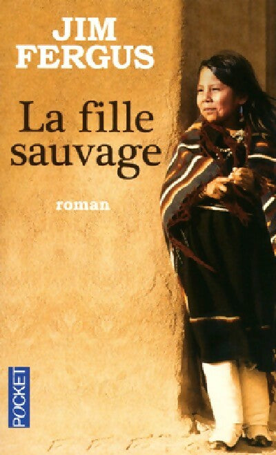 Livrenpoche : La fille sauvage - Jim Fergus - Livre