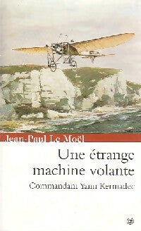 Livrenpoche : Les ailes du lion Tome I : Une étrange machine volante - Yann Commandant Kermadec - Livre