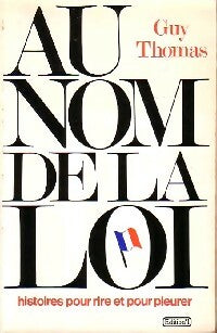 Livrenpoche : Au nom de la loi - Guy Thomas - Livre