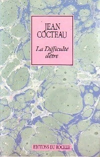 Livrenpoche : La difficulté d'être - Jean Cocteau - Livre