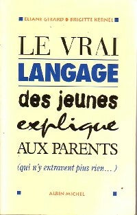Livrenpoche : Le vrai langage des jeunes expliqué aux parents - Eliane Girard, Brigitte Kernel - Livre